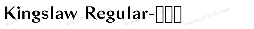 Kingslaw Regular字体转换 Kingslaw Regular字体转换